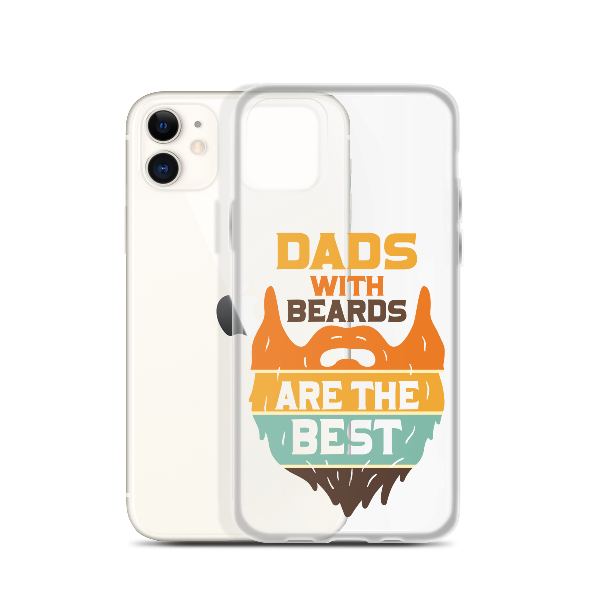 Dads With The Beard Are The Best Clear Case for iPhone®