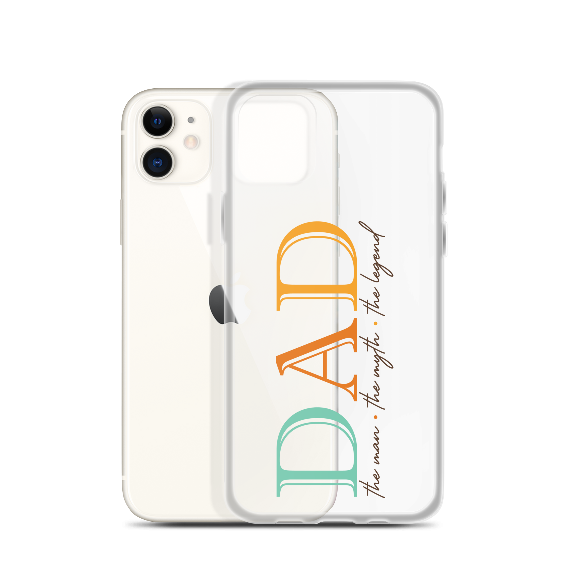 Dad The Man The Myth The Legend Clear Case for iPhone®