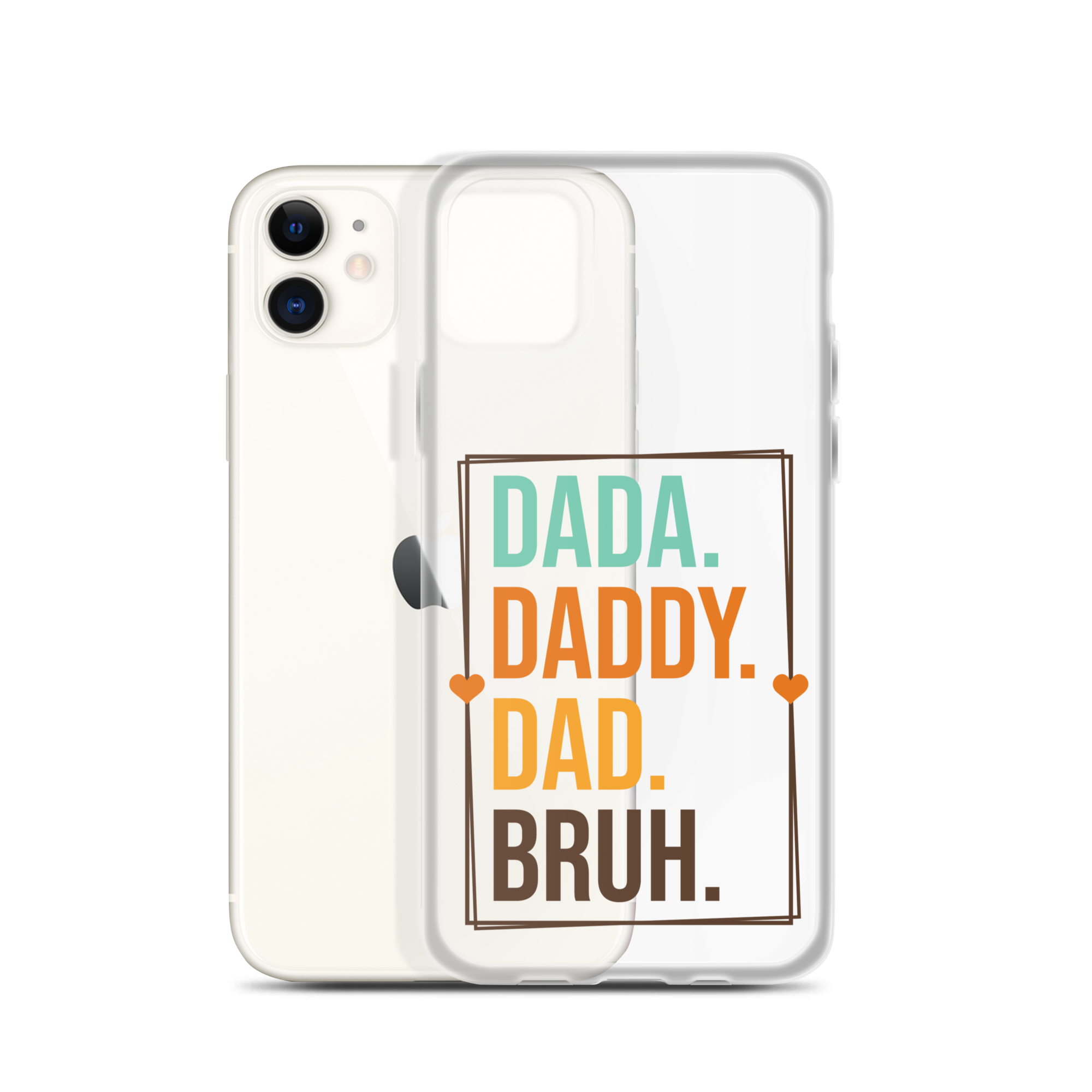 Dada. Daddy. Dad. Bruh. Clear Case for iPhone®