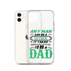 Any Man Can Be A Father It Takes Someone Special To Be A Dad Clear Case for iPhone®