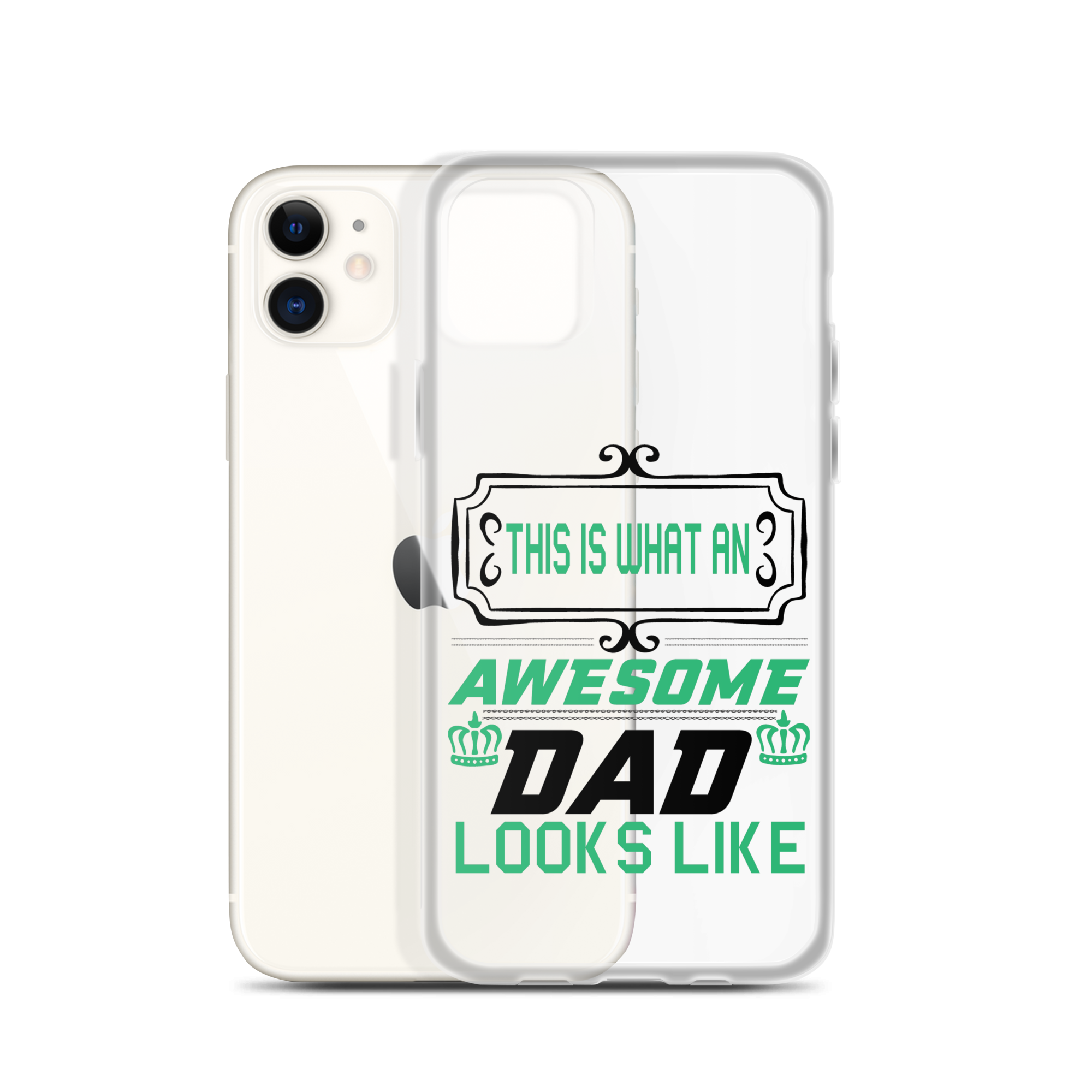 This Is What An Awesome Dad Looks Like Clear Case for iPhone®