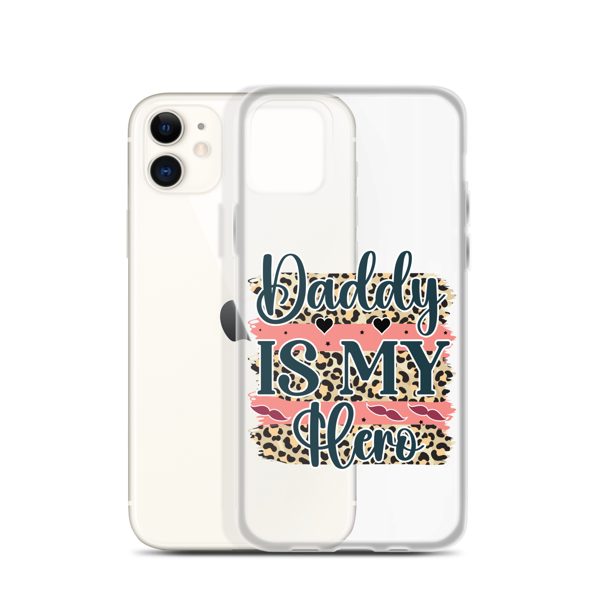 Daddy Is My Hero Clear Case for iPhone®