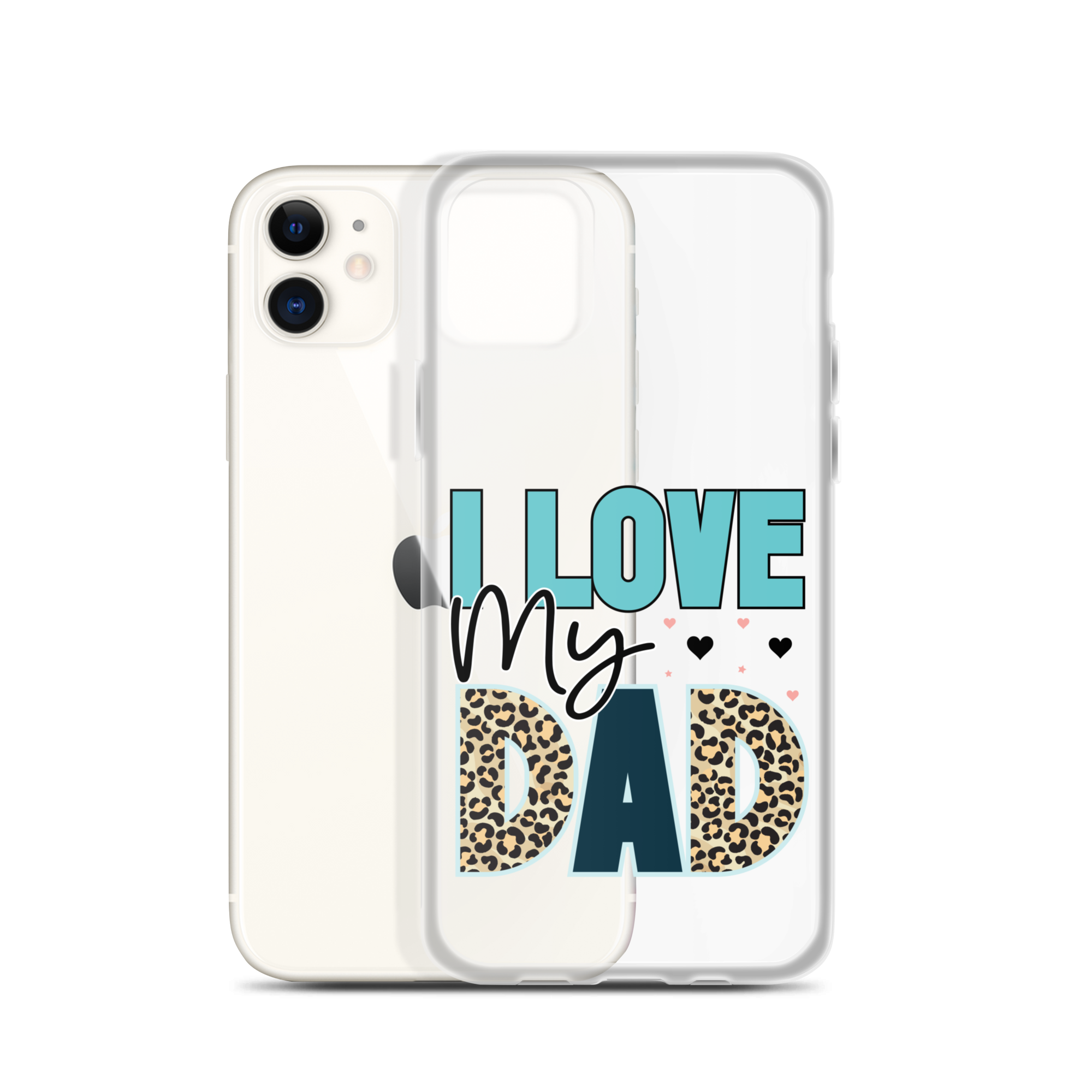 I Love My Dad Clear Case for iPhone®