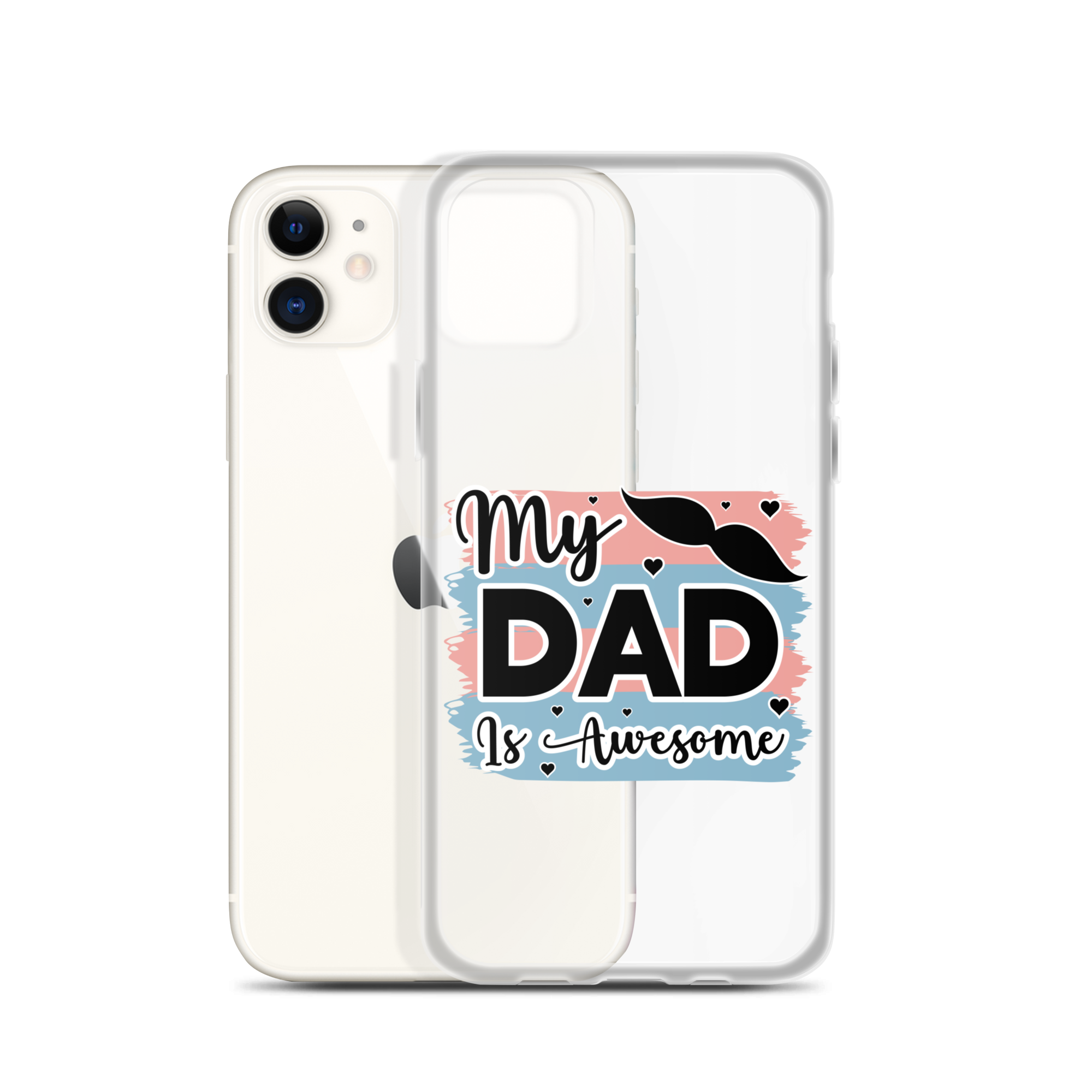 My Dad Is Awesome Clear Case for iPhone®