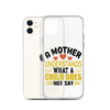 A Mother Understands What A Child Does Not Say Clear Case for iPhone®