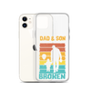 Dad And Son A Bond that can't Be Broken Clear Case for iPhone®