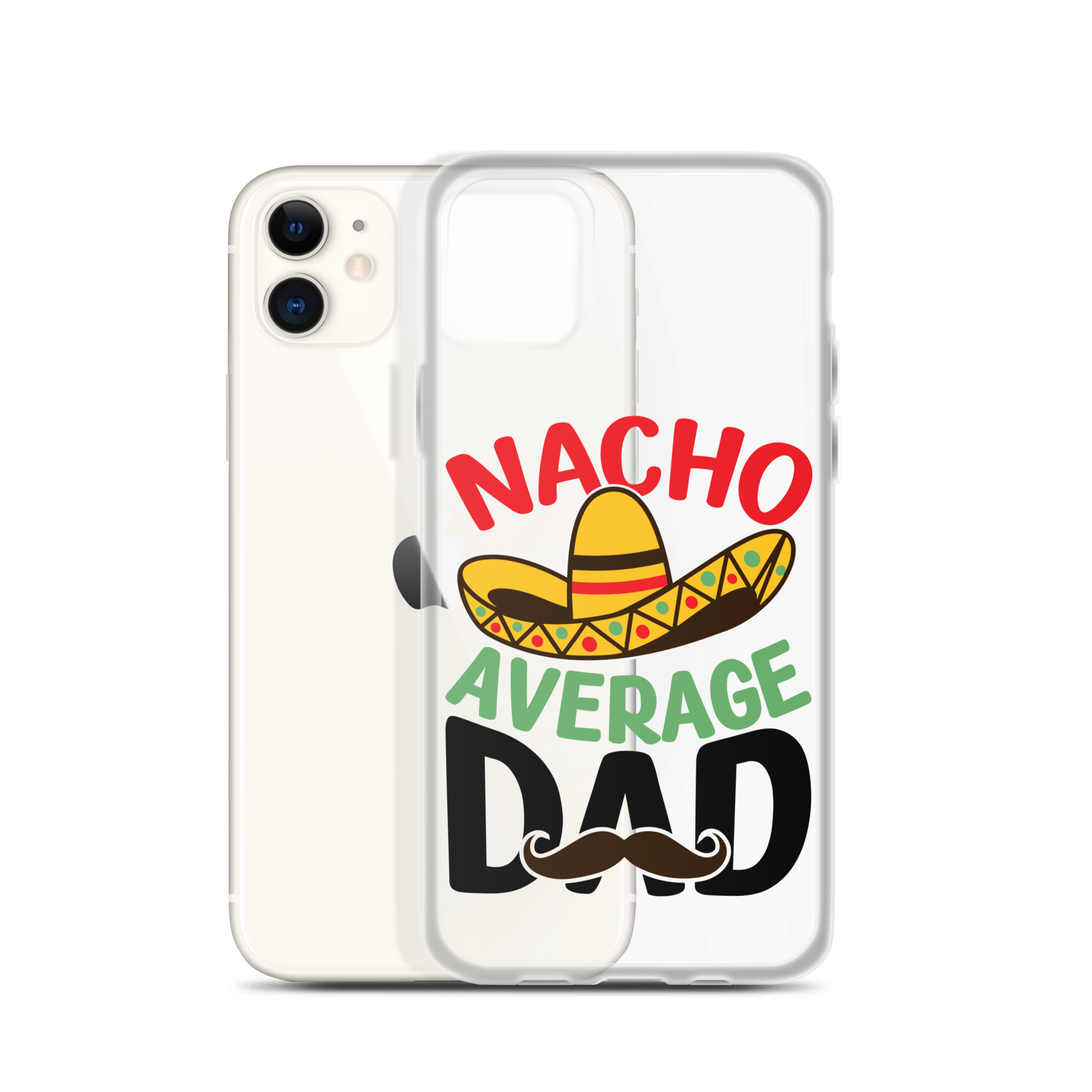 Nacho Average Dad Clear Case for iPhone®