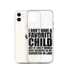 I Don't Have A Favorite Child But If I Did It Would Most Definitely Be My Daughter-In-Law Clear Case for iPhone®