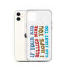 If Your Kid Bullies Mine I Hope You Can Fight Too Clear Case for iPhone®