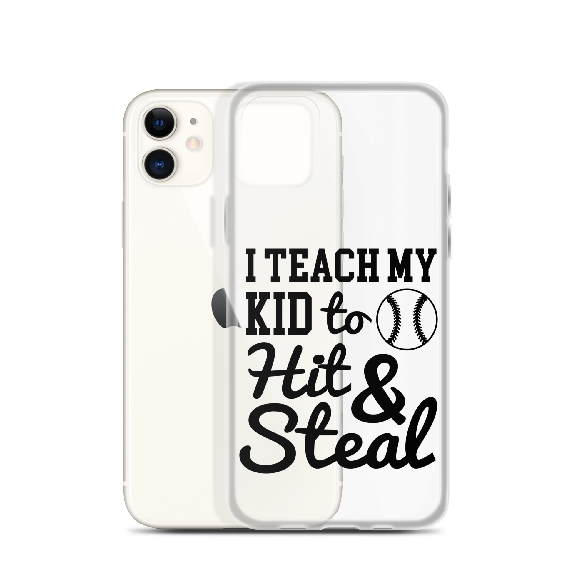 I Teach My Kid To Hit And Steal Clear Case for iPhone®