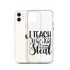 I Teach My Kid To Hit And Steal Clear Case for iPhone®