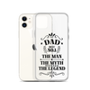 Dad Best Number 1 The Man The Myth The Legend Clear Case for iPhone®