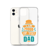 I Am Proud Of You Dad Clear Case for iPhone®