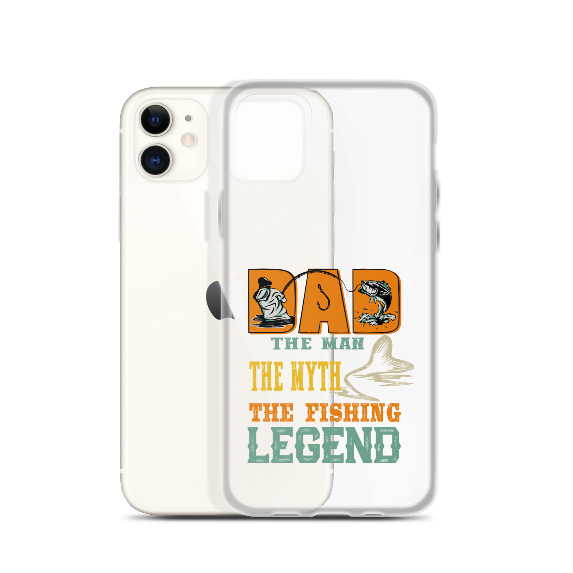 Dad The Man The Myth The Fishing Legend Clear Case for iPhone®