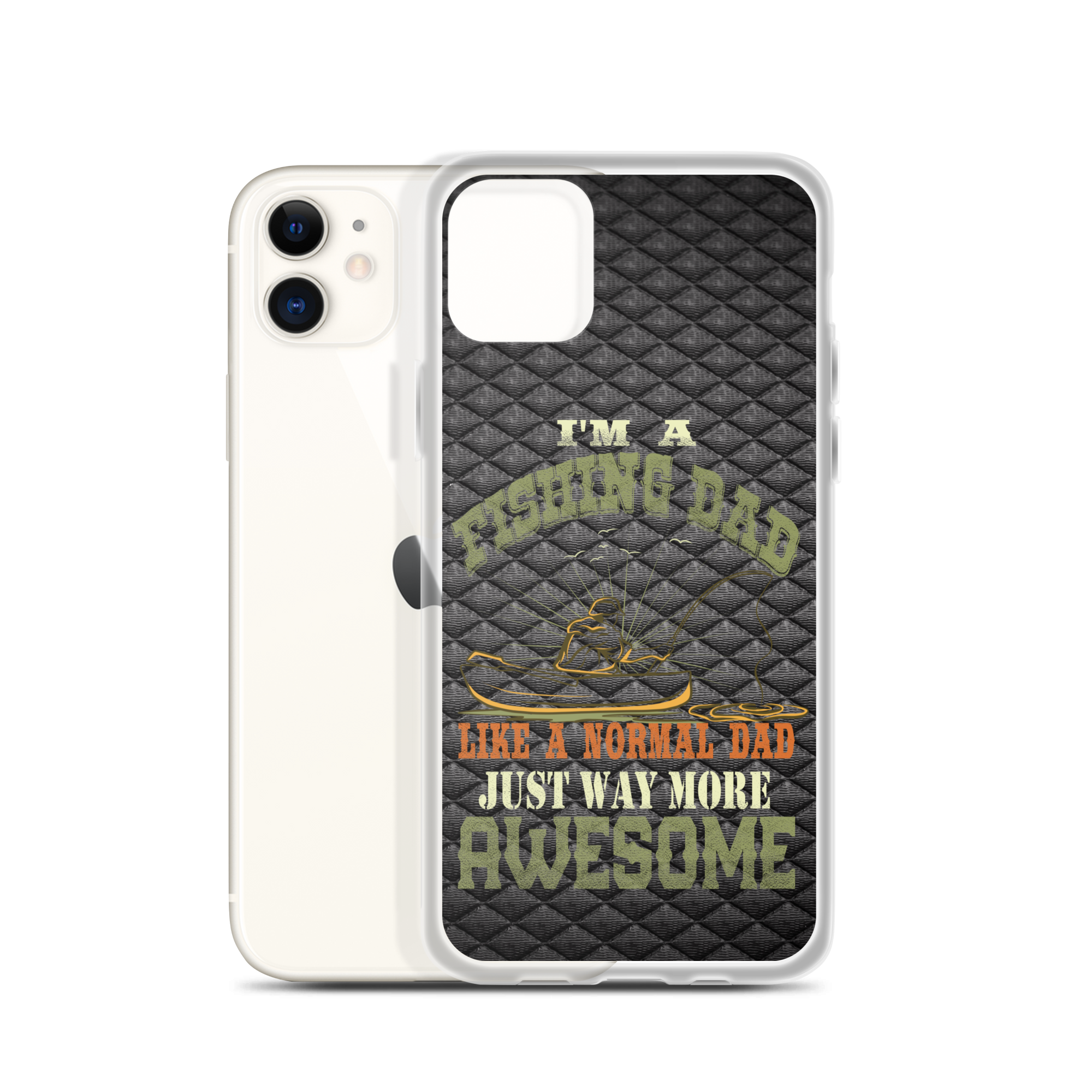 I'm A Fishing Dad A Normal Dad Just Way More Awesome Clear Case for iPhone®