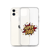 Super Dad Clear Case for iPhone®