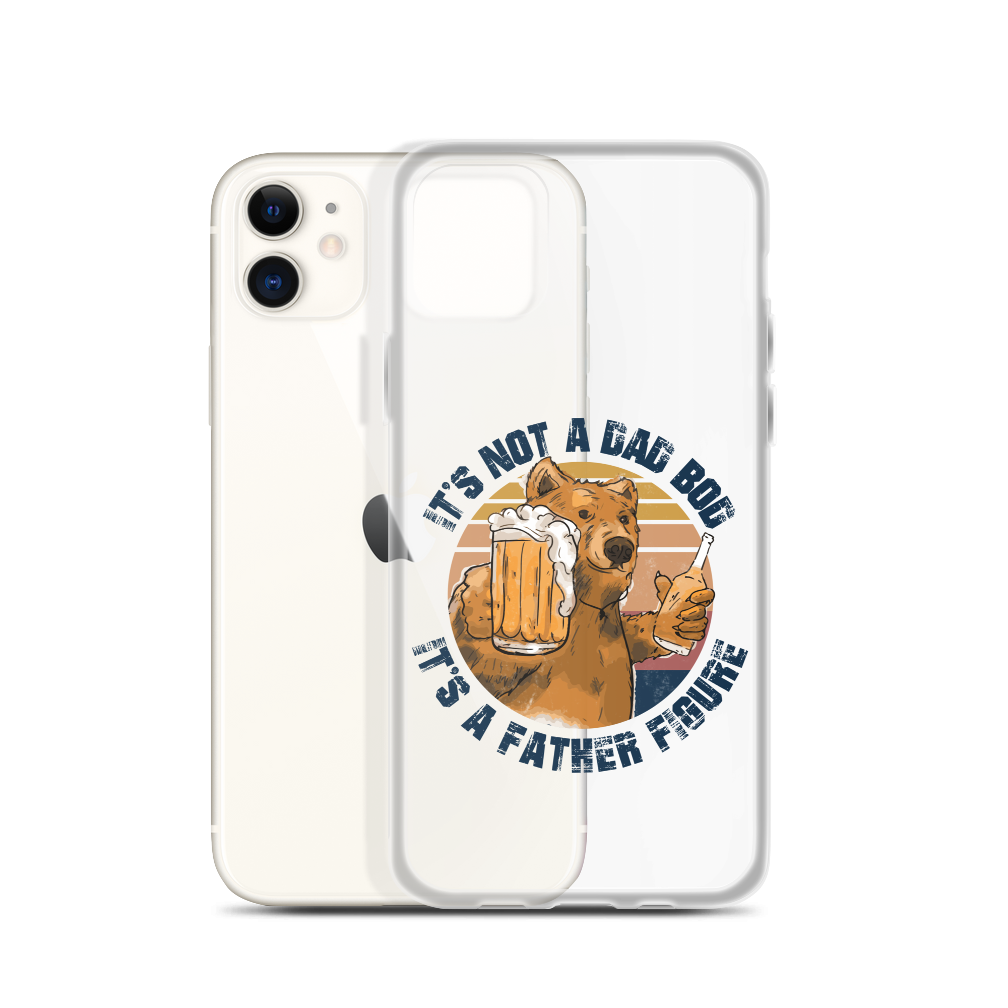 It's Not A Bod Dad It's A Father Figure Clear Case for iPhone®