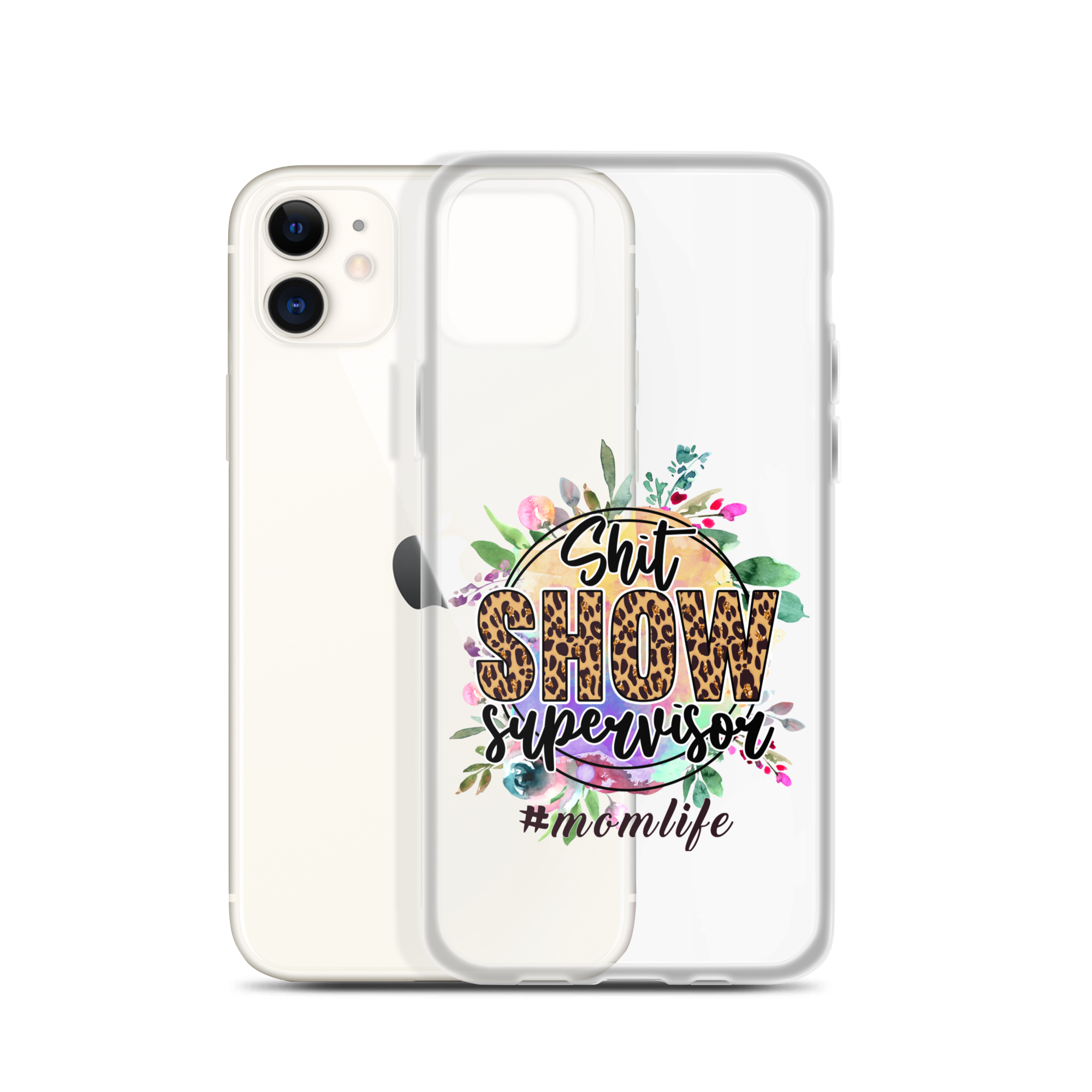 Shit Show Supervisor #Mom Life Clear Case for iPhone®