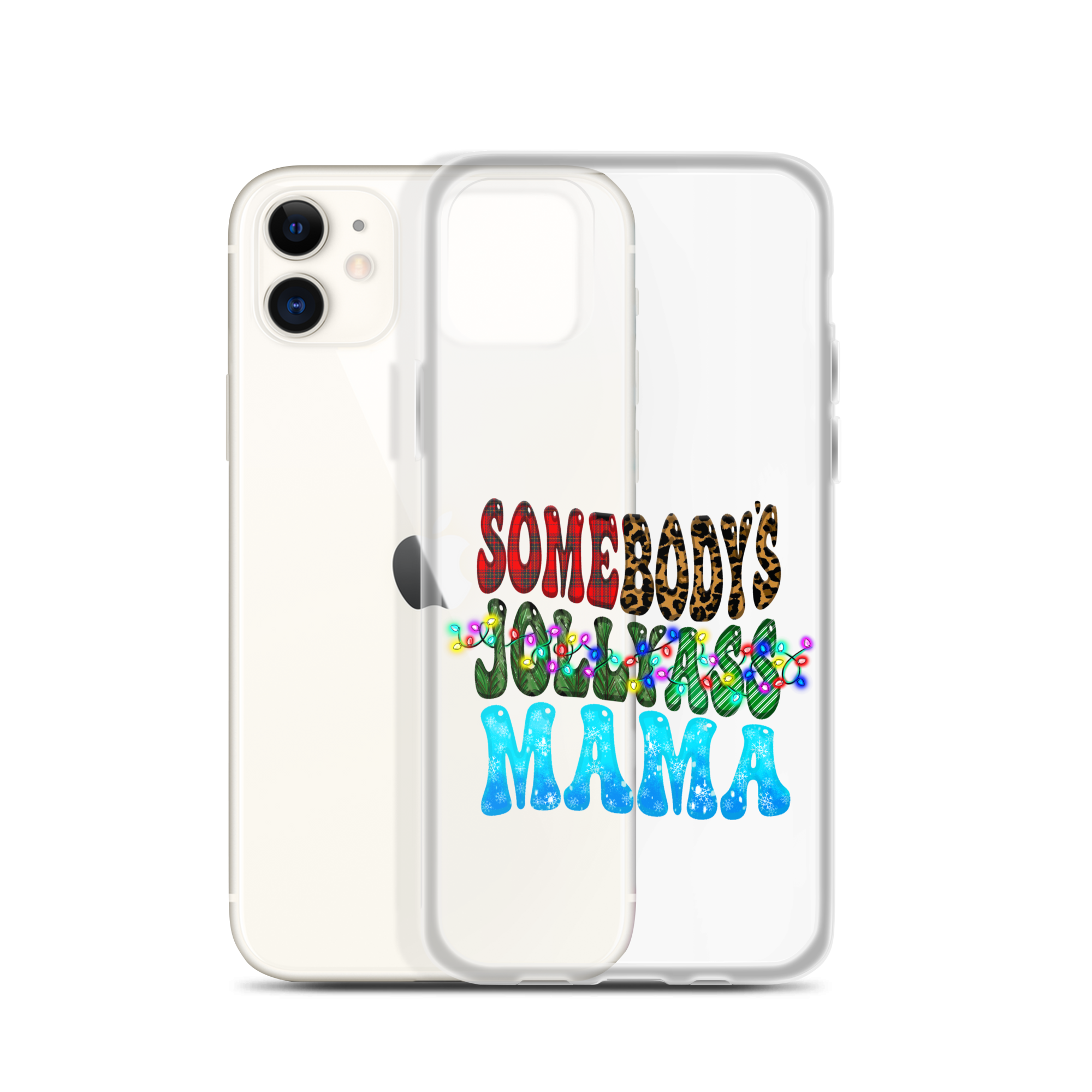 Somebody's Jollyass Mama Clear Case for iPhone®