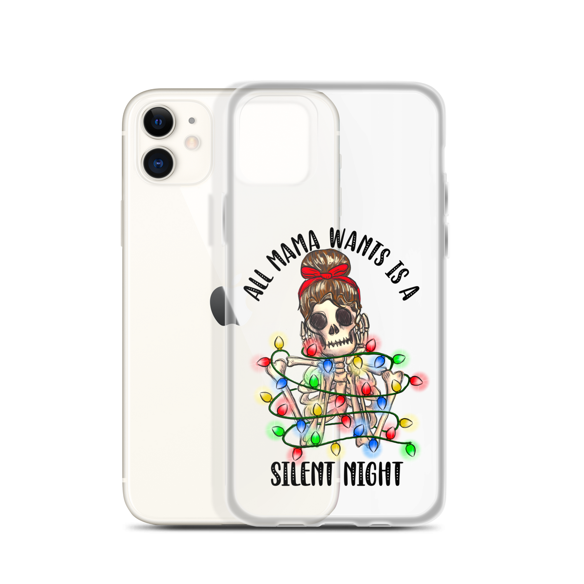 All Mama Wants Is A Silent Night Clear Case for iPhone®