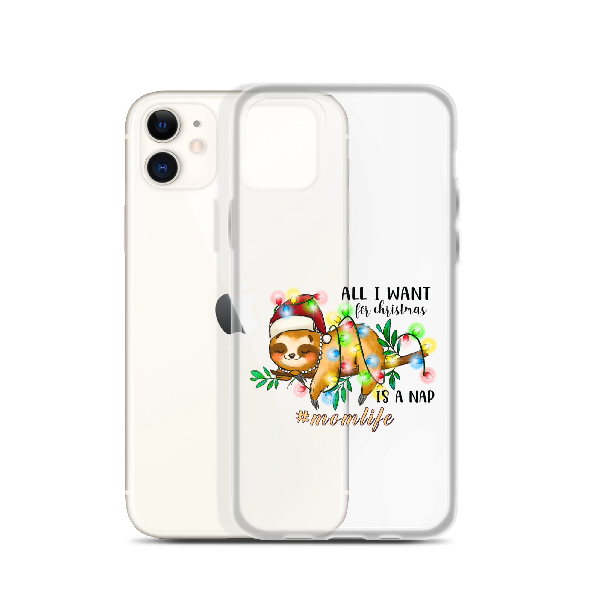 All I Want In Christmas Is A Nap #Momlife Clear Case for iPhone®