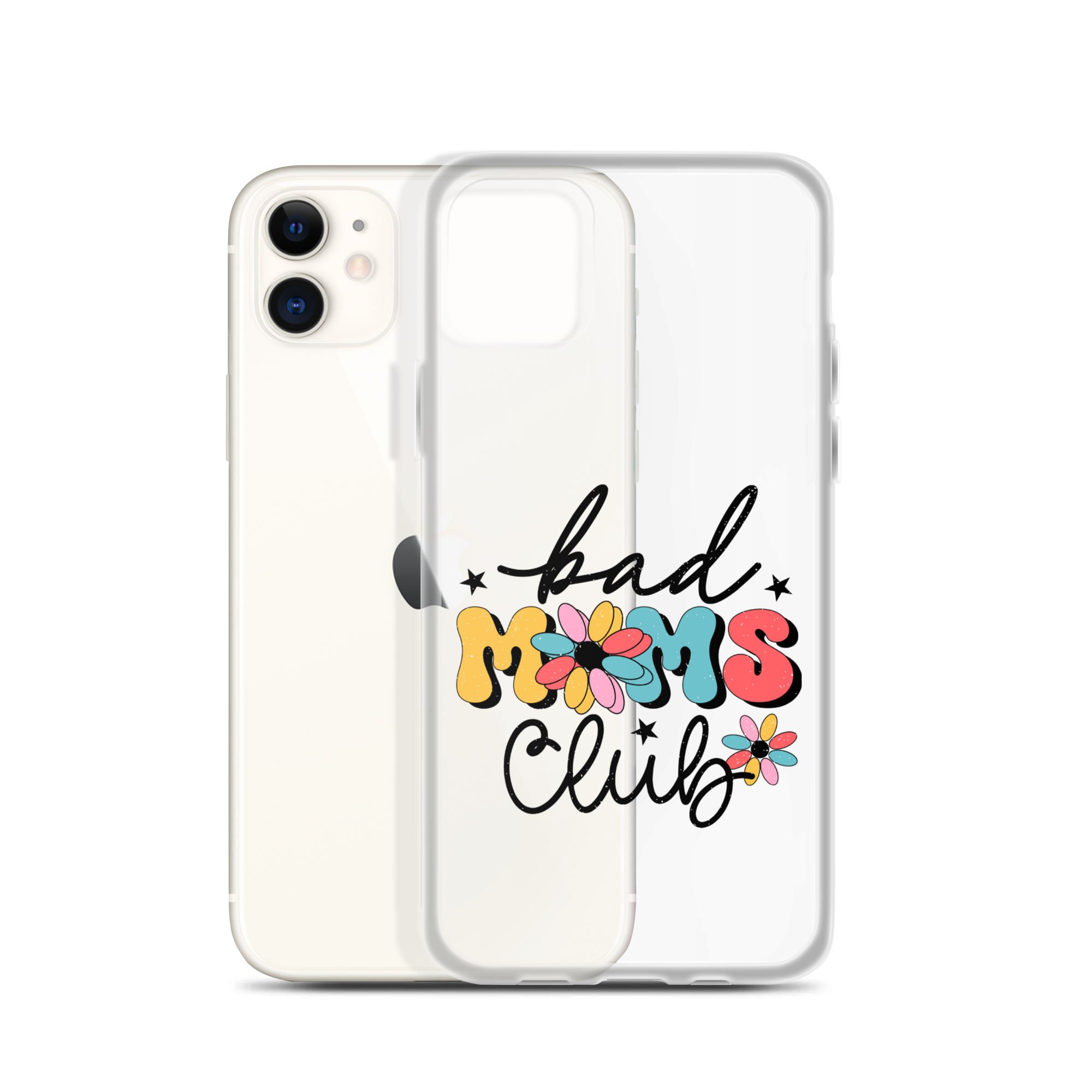 Bad Moms Club Clear Case for iPhone®