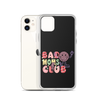 Bad Moms Club Clear Case for iPhone®