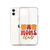 Bad Moms Club Clear Case for iPhone®