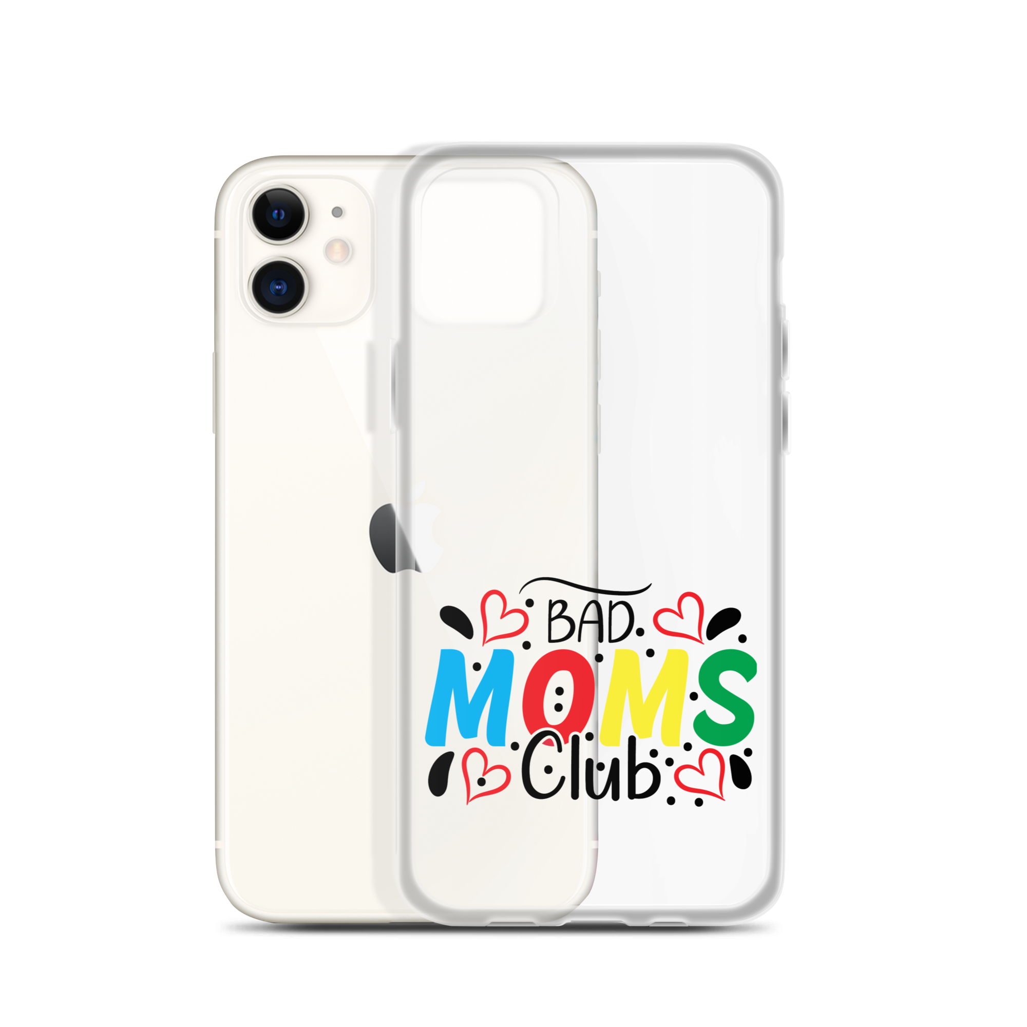 Bad Moms Club Clear Case for iPhone®