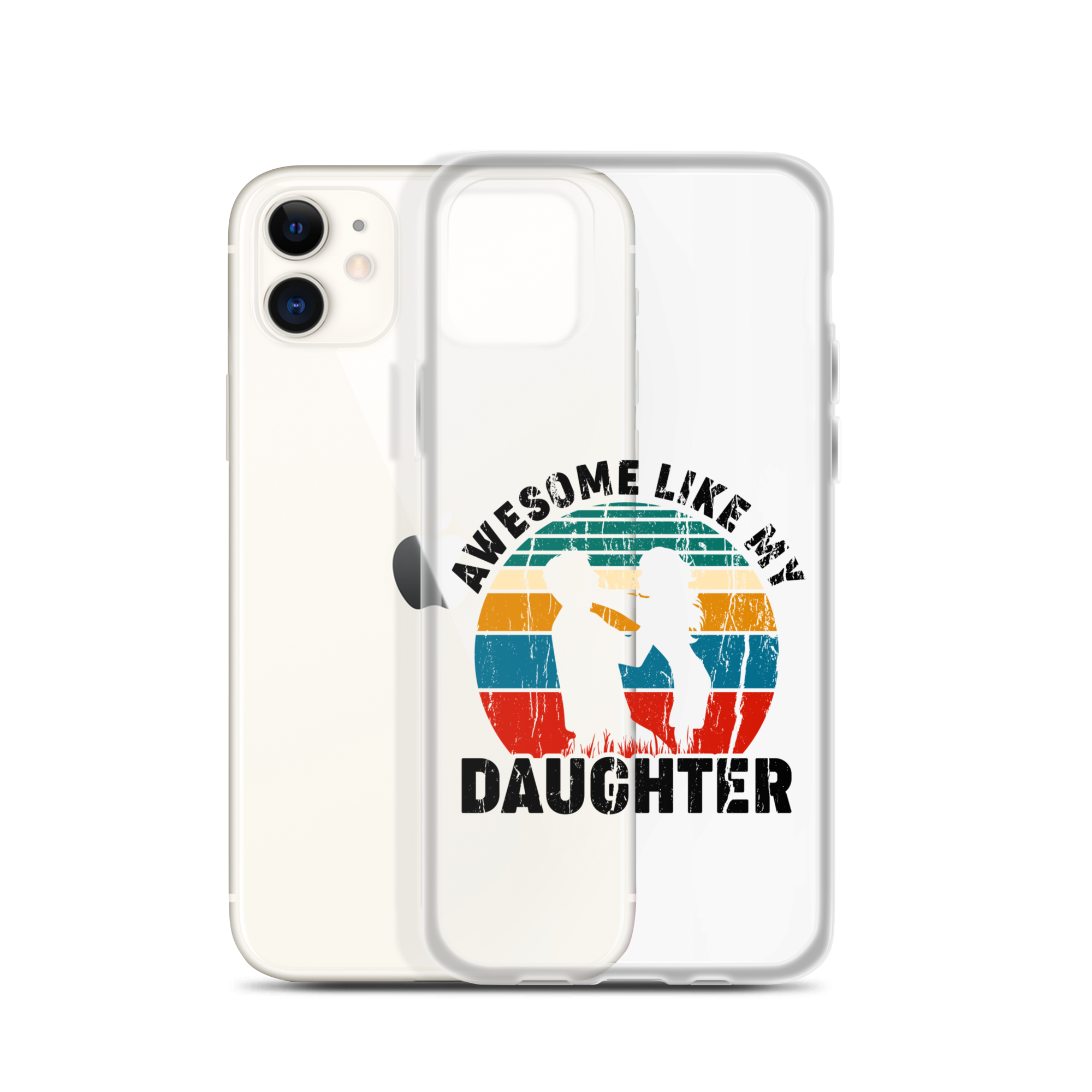 Awesome Like My Daughter Clear Case for iPhone®