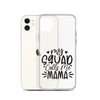 My Squad Calls Me Mama Clear Case for iPhone®