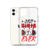 Best Ninja Dad Ever Clear Case for iPhone®