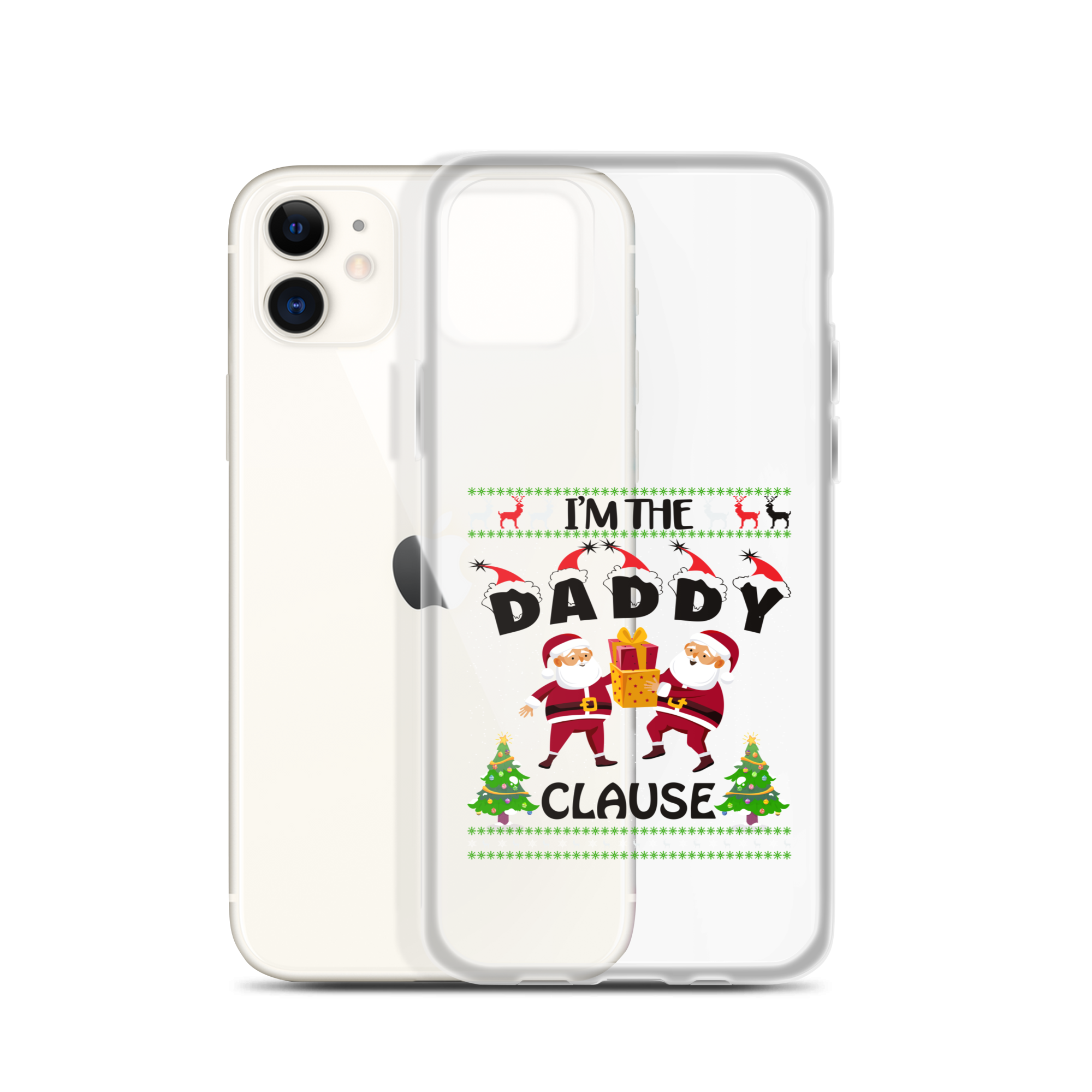 I'm The Daddy Clause Clear Case for iPhone®