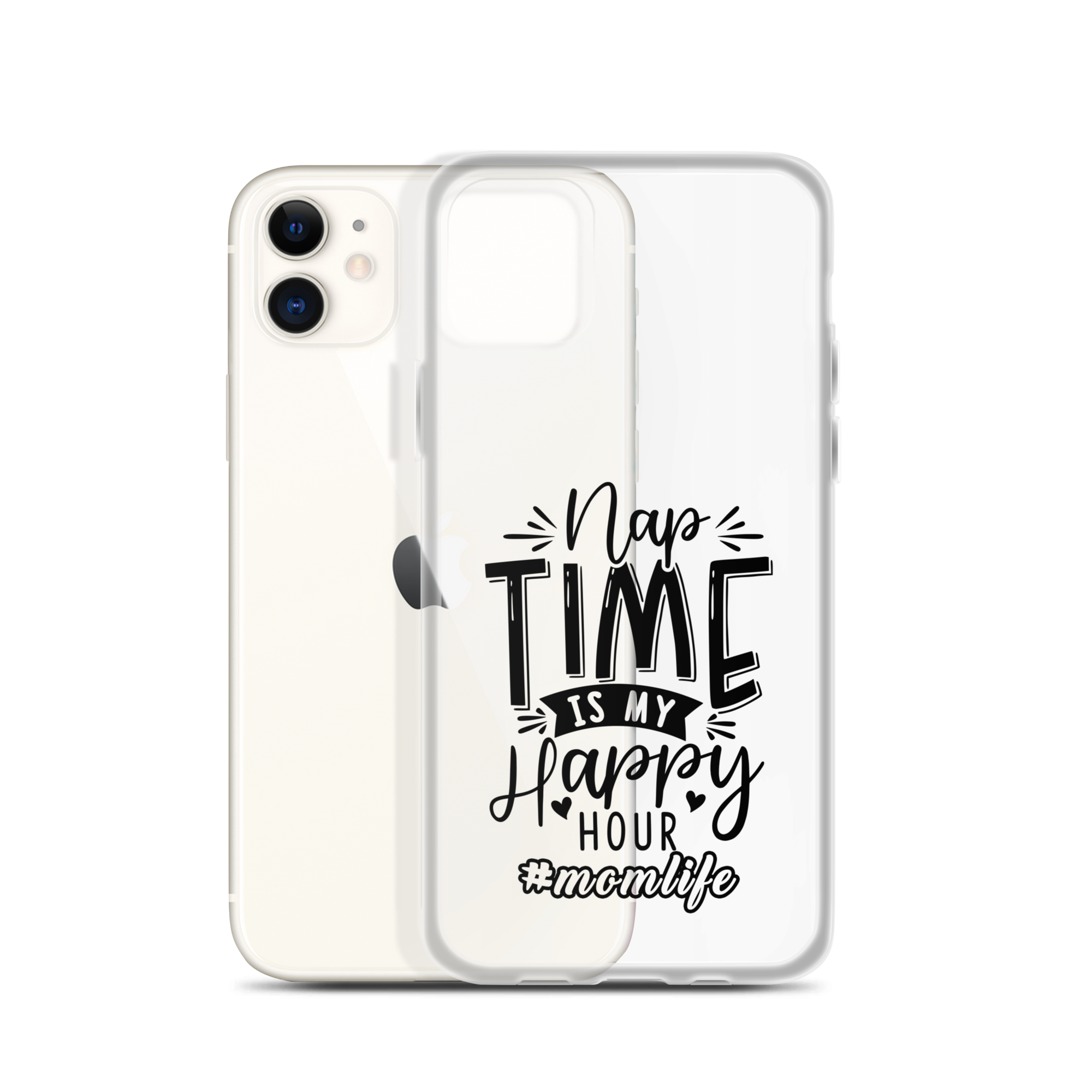 Nap Time Is My Happy Hour Clear Case for iPhone®