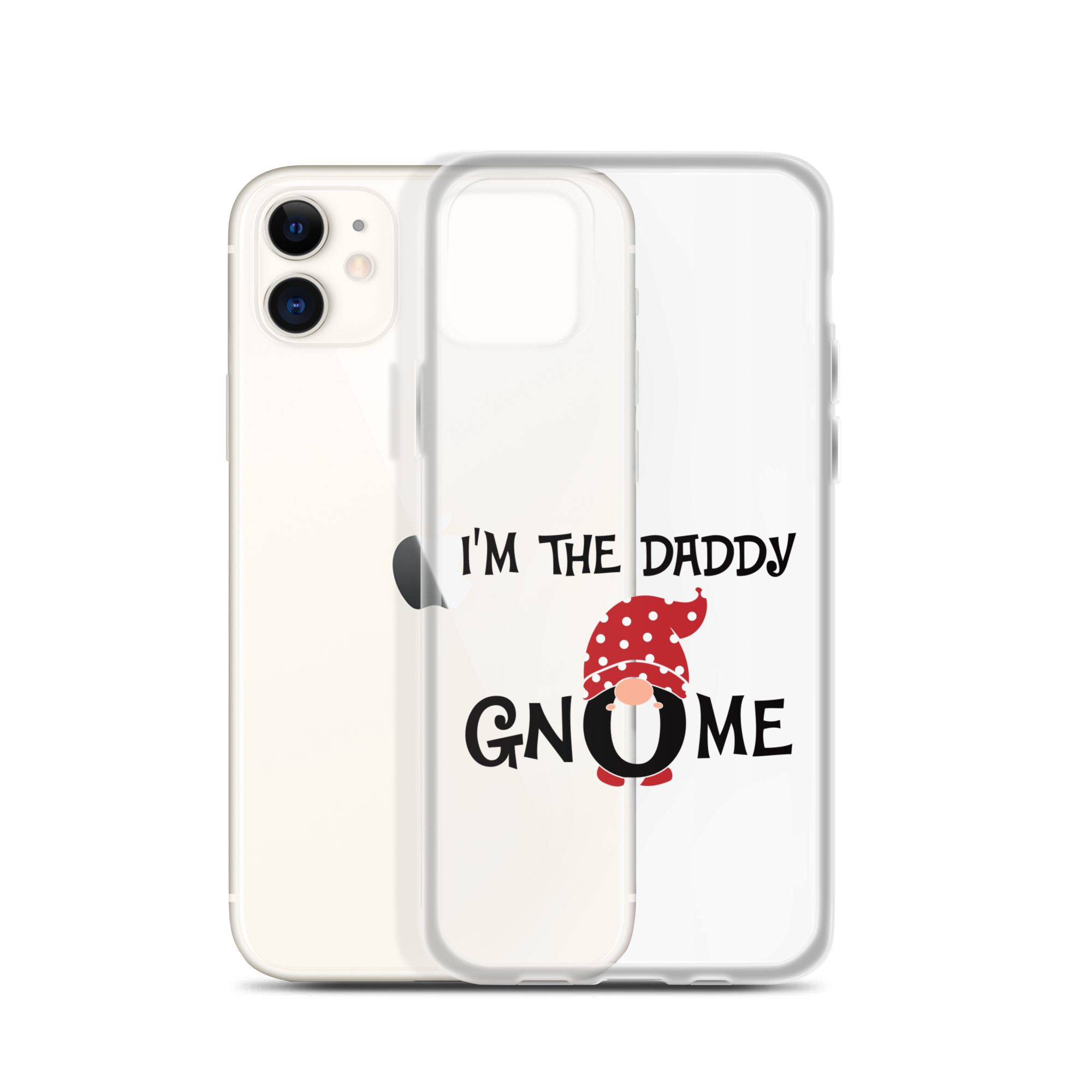 I'm The Daddy Gnome Clear Case for iPhone®