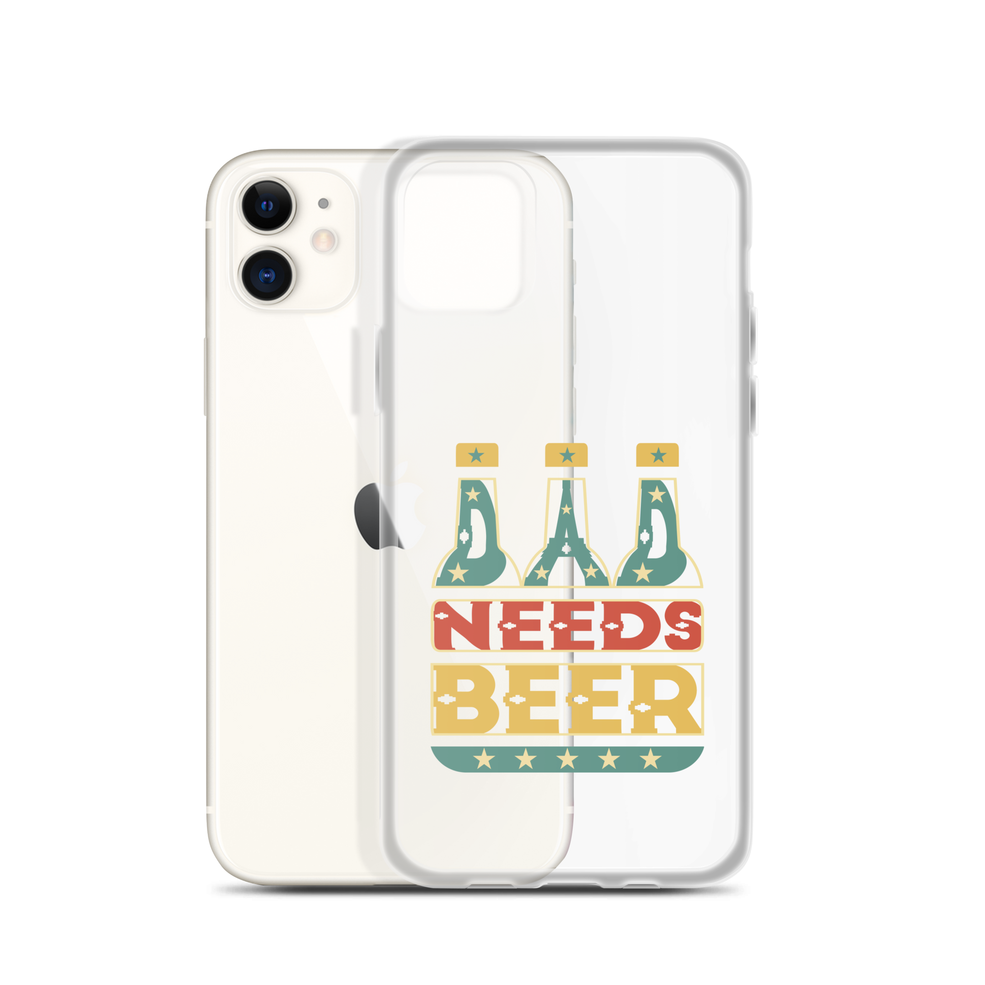 Dad Needs Beer Clear Case for iPhone®