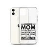 They Call Me Mom Because Partner In Crime Makes Me Sound Like A Bad Influence Clear Case for iPhone®