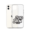 Bad Mom Club Clear Case for iPhone®