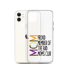 Proud Member Of The Bad Moms Club Clear Case for iPhone®