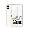 Hi, Hangry, I'm Dad. Clear Case for iPhone®