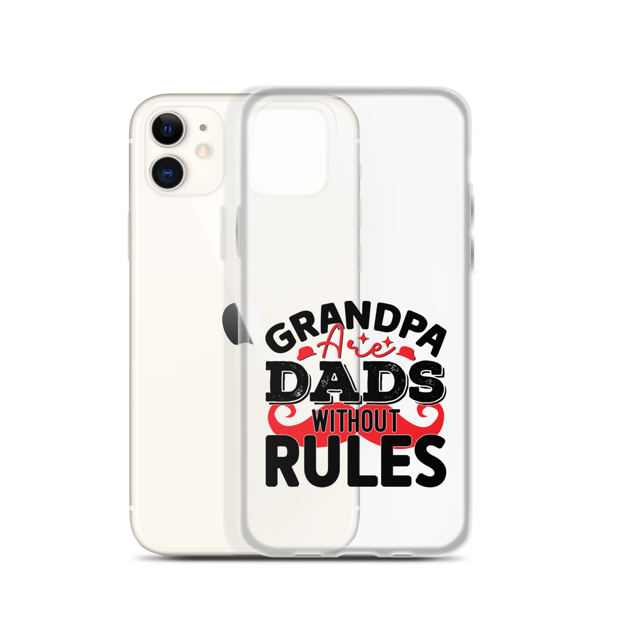 Grandpas Are Dads Without Rules Clear Case for iPhone®