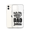 Ask Me About My Dad Jokes Clear Case for iPhone®