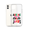 Ask Me About My Dad Jokes Clear Case for iPhone®