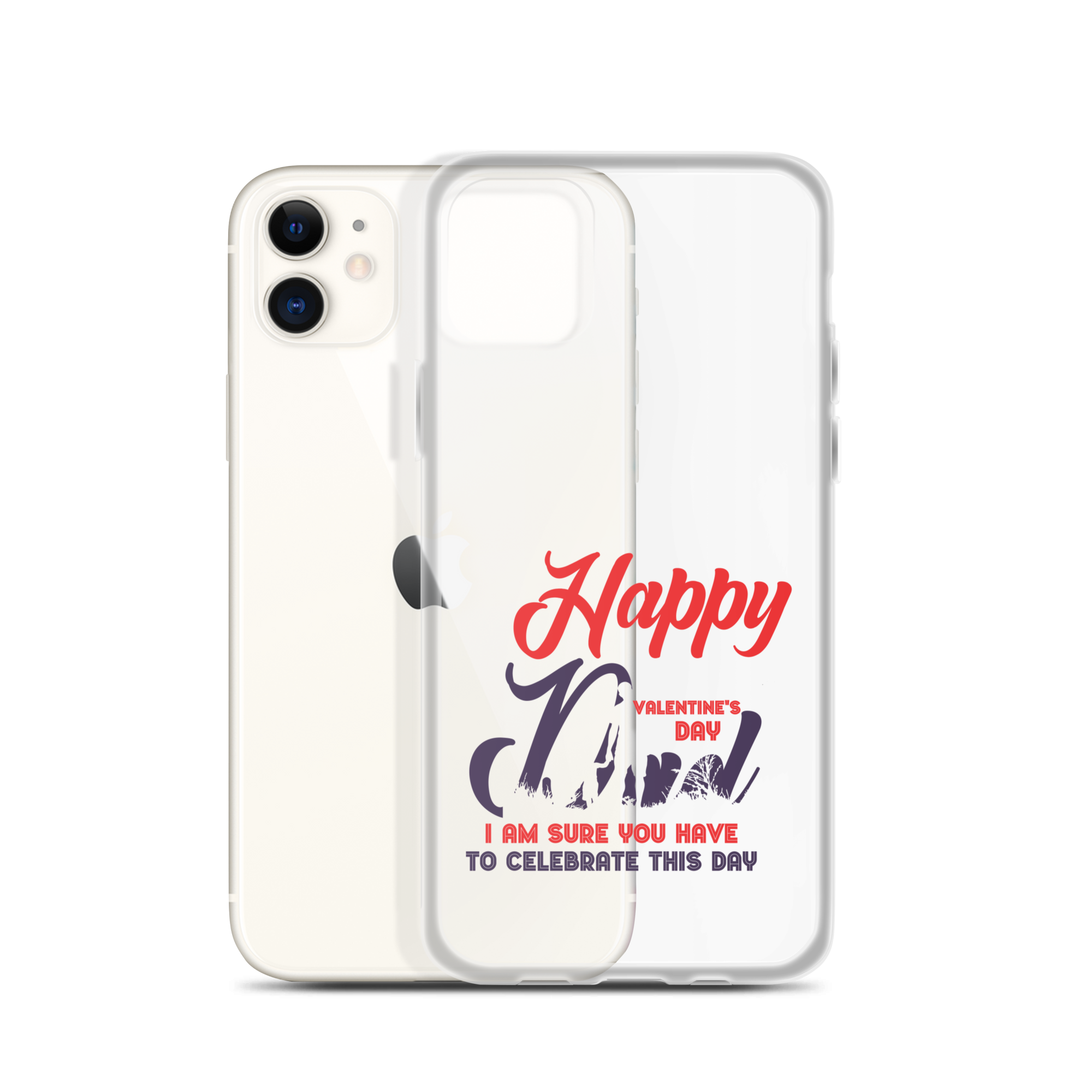 Happy Valentine's Day Dad I Am Sure You Have To Celebrate This Day Clear Case for iPhone®