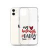 My Heart Belongs To Daddy Clear Case for iPhone®