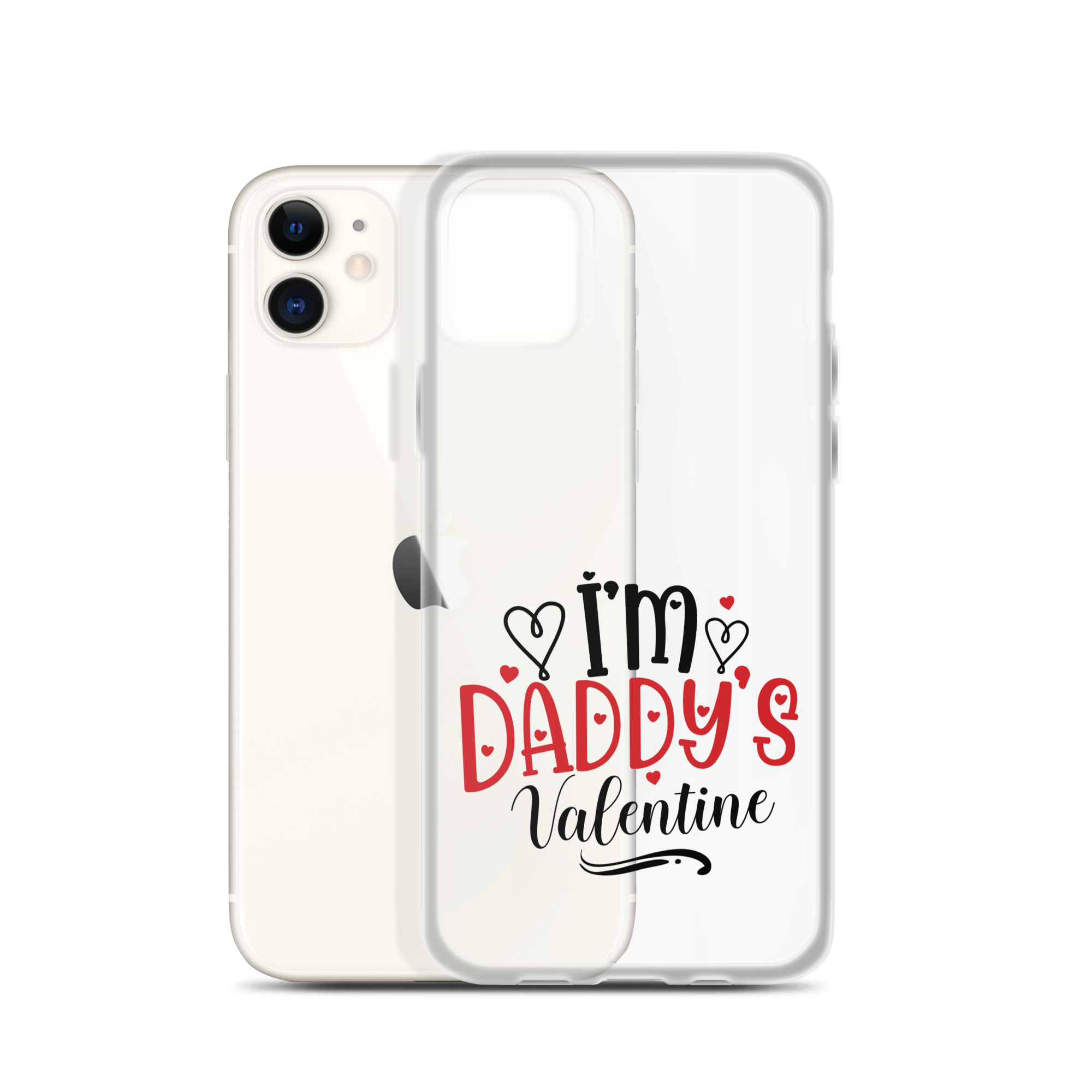 I'm Daddy's Valentine Clear Case for iPhone®