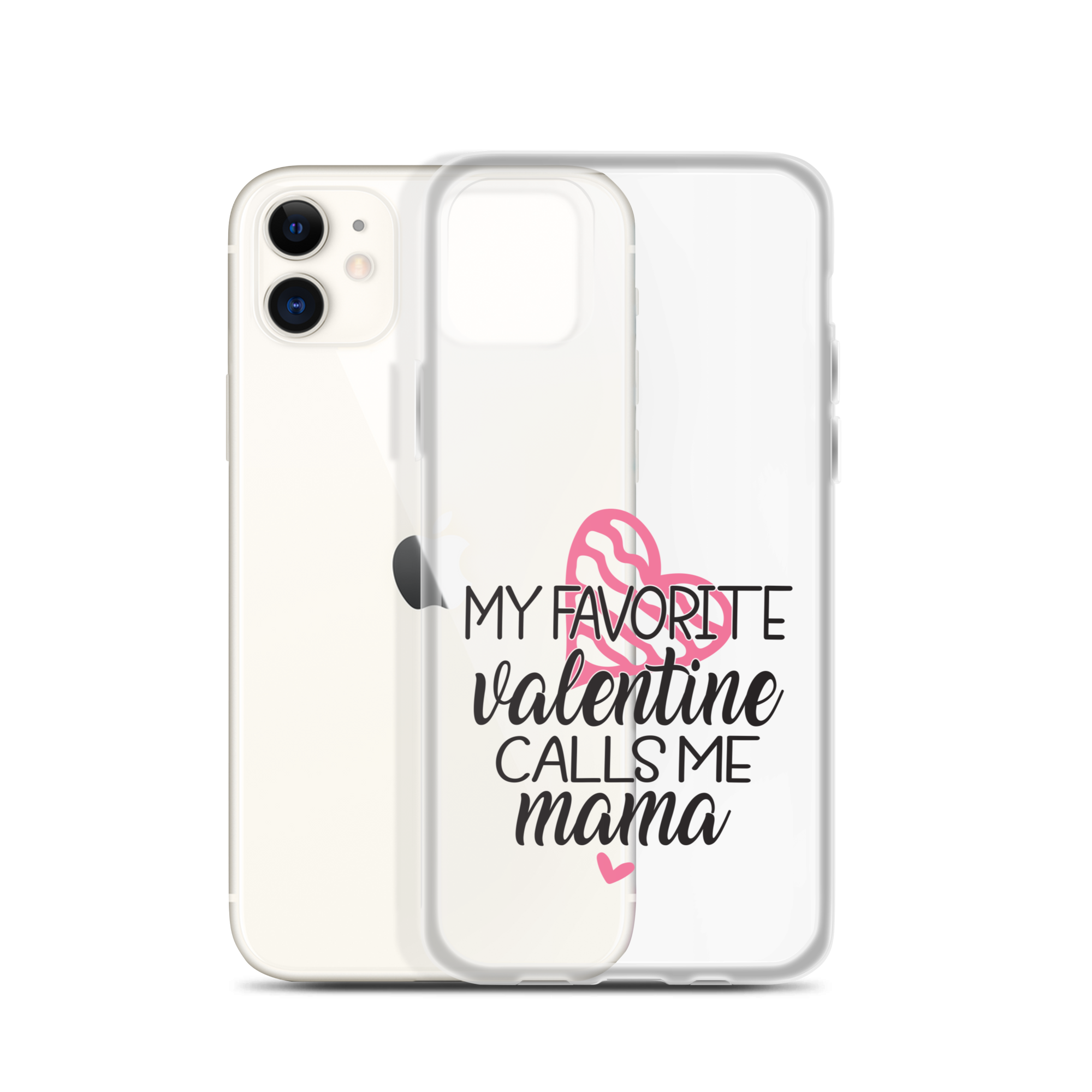 My Favorite Valentine Calls Me Mama Clear Case for iPhone®