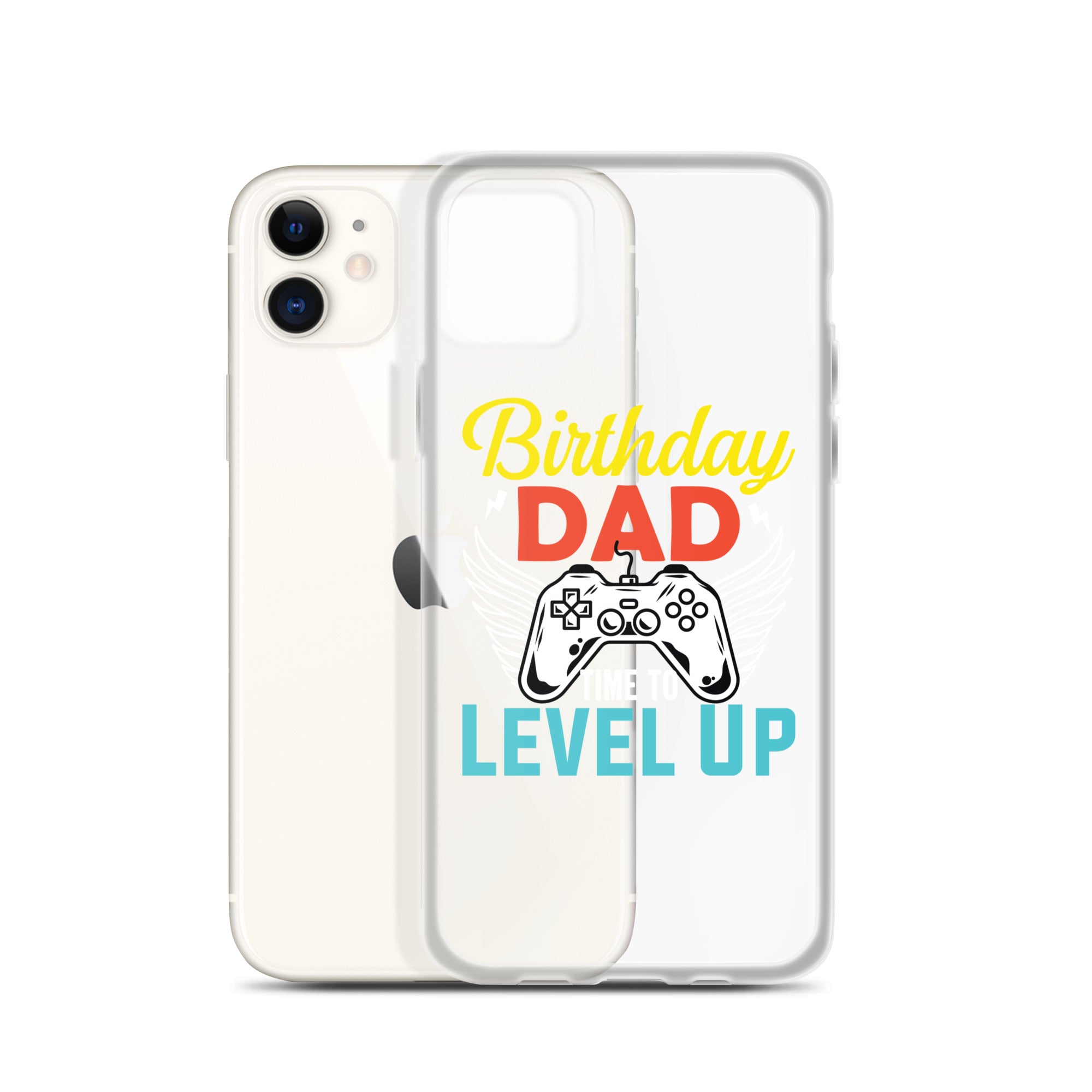 Birthday Dad Time To Level Up Clear Case for iPhone®