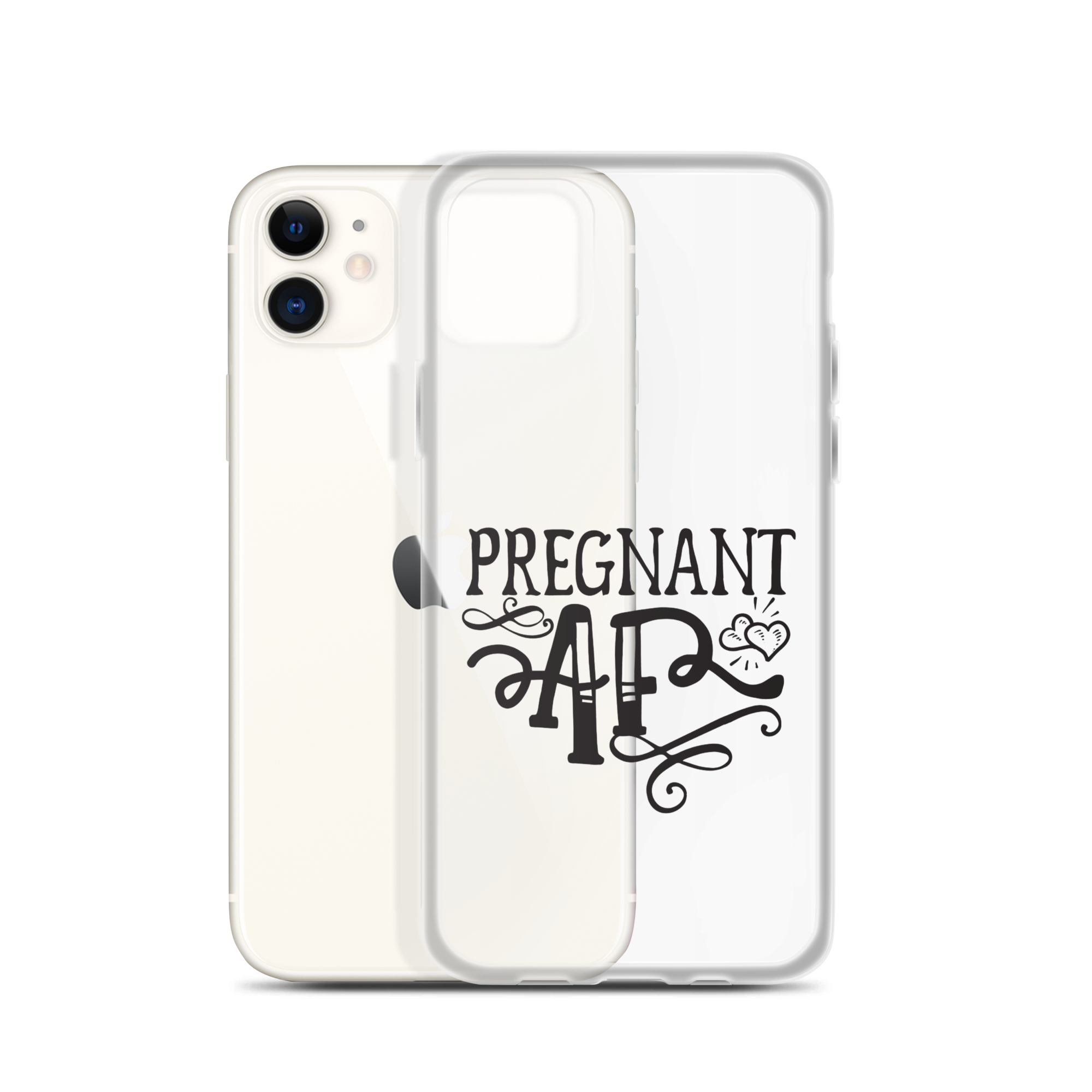 Pregnant AF Clear Case for iPhone®