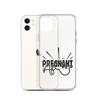 Pregnant AF Clear Case for iPhone®